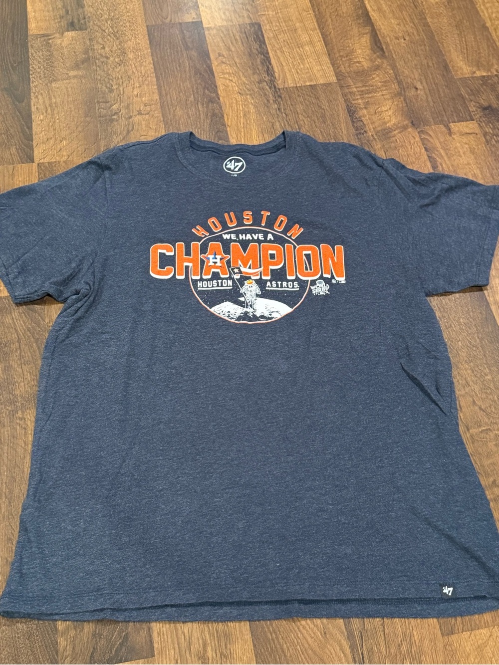 '47 Houston “We Have a Champion” Astros t shirt (size Large)